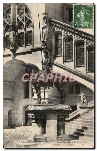 Cartes postales Pierrefonds Le Chateau La Statue du duc d'Orleans Fondateur du ch�teau