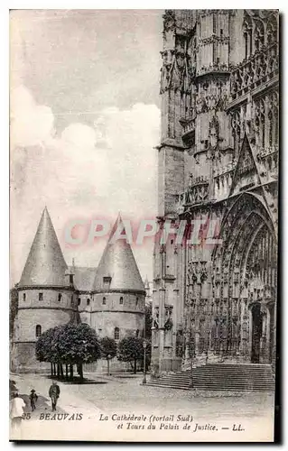 Ansichtskarte AK Beauvais La Cathedrale portail sud et Tours du Palais de Justice
