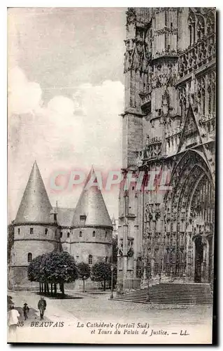 Cartes postales Beauvais La Cathedrale portail sud et Tours du Palais de Justice