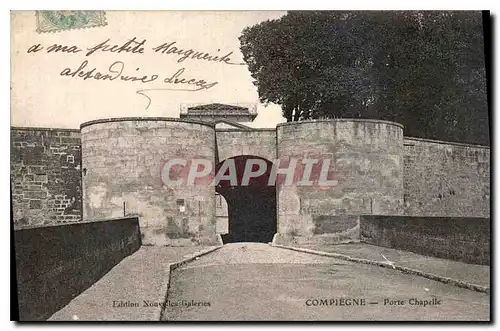 Cartes postales Compiegne Porte Chapelle