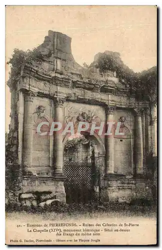 Cartes postales Environs de Pierrefonds Ruines des Celestins de St PIerre la Chapelle XIVs monument historique S