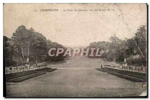 Cartes postales Compiegne le Parc du Chateau vers les Beaux