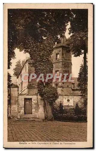 Cartes postales Senlis Salle Capitulaire et l'Hotel de Vermandois