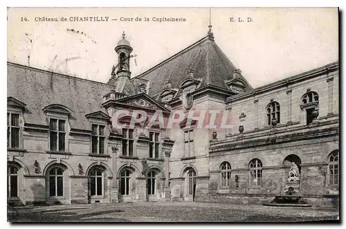Ansichtskarte AK Chauteau de Chantilly cour de la Capitainerie
