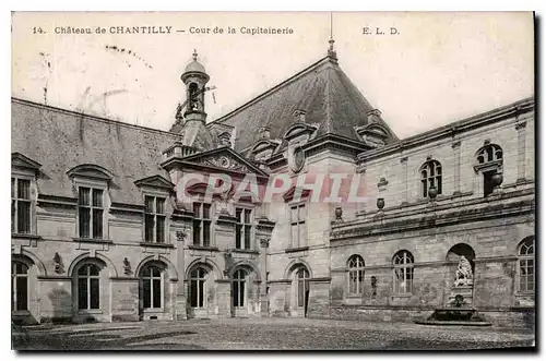 Cartes postales Chauteau de Chantilly cour de la Capitainerie