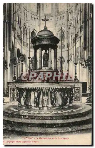 Cartes postales Noyon le Maitre Autel de la Cathedrale