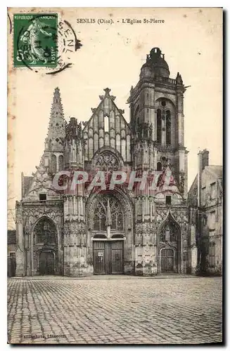 Cartes postales Senlis Oise l'Eglise St Pierre