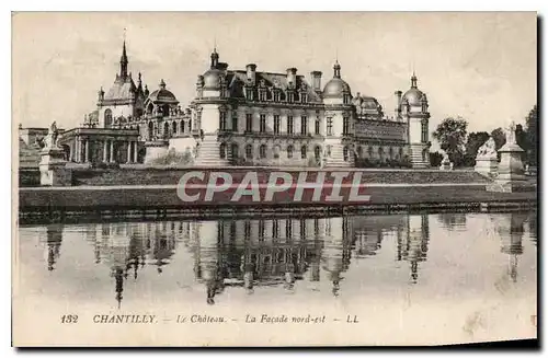 Cartes postales Chantilly le Chateau la facade nord est