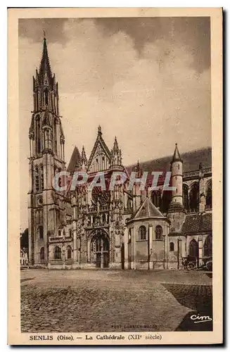 Ansichtskarte AK Senlis Oise La Cathedrale XII siecle