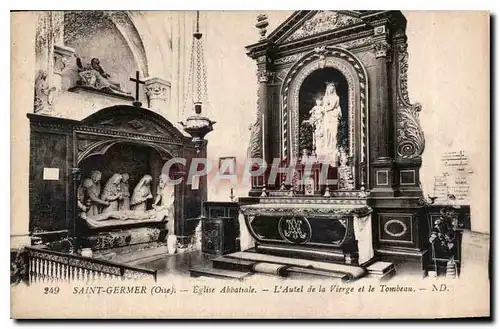 Cartes postales Saint Germer Oise Eglise Attatiale l'Autel de la Vierge et le Tombeau