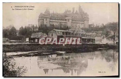 Cartes postales Pierrefonds Oise le Chateau cote ouest