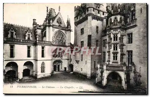 Ansichtskarte AK Pierrefonds le Chateau la Chapelle