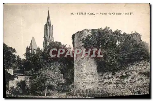 Ansichtskarte AK Senlis Oise Ruines du Chateau Henri IV