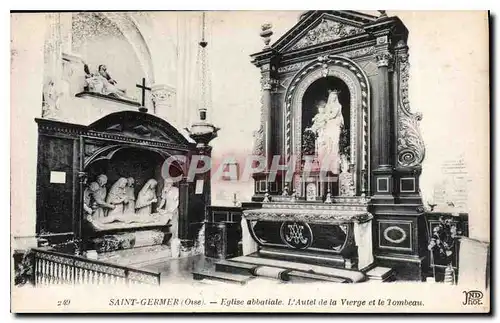 Cartes postales Saint Germer Oise Eglise abbatiale l'Autel de la Vierge et le Tombeau