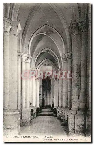 Ansichtskarte AK Saint Germer Oise l'Eglise Bas Cotes conduisant a la Chapelle