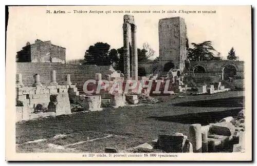 Ansichtskarte AK Arles Theatre Antique qui aurait ete commence sous le siecle d'Auguste