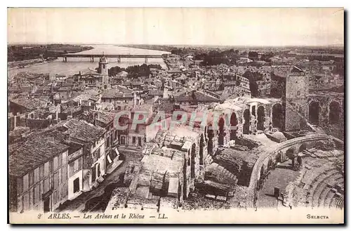 Cartes postales Arles les Arenes et le Rhone