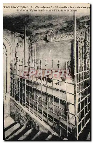 Cartes postales Tarascon B du R Tombeau du Chevalier Jean de Cossa situe dans l'eglise Ste Marthe a l'Entree de