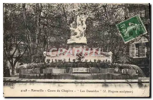 Ansichtskarte AK Marseille Cours du Chapitre les Danaides J Hugues sculpteur