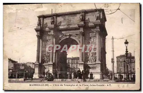 Ansichtskarte AK Marseille l'Arc de Triomphe et la Place Jules Guesde