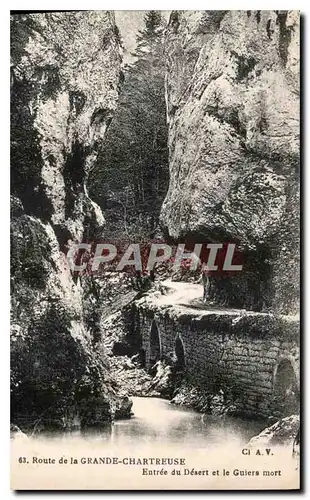 Ansichtskarte AK Route de la Grande Chartreuse Entree du Desert et le Guiers Mort