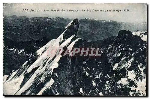 Cartes postales Dauphine Massif du Pelvoux le Pic Central de la Meije