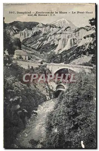 Cartes postales Dauphine Environs de la Mure le Pont Haut sur la Bonne