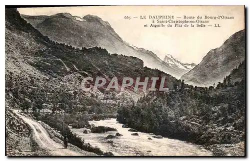 Cartes postales Le Dauphine Route du Bourg d'Oisans a Saint Christophe en Oisans et Aiguille du Plat de la Selle