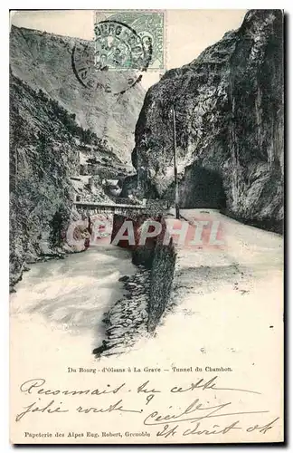 Ansichtskarte AK Du Bourg d'Oisans a la Grave Tunnel du Chambon