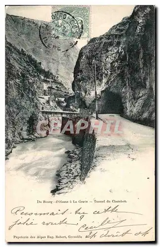 Cartes postales Du Bourg d'Oisans a la Grave Tunnel du Chambon