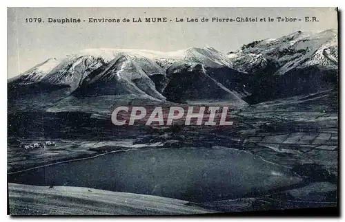 Ansichtskarte AK Dauphine Environs de la Mure le lac de Pierre Chatel et le Tabor