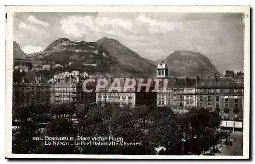 Ansichtskarte AK Grenoble place Victor Hugo le Neron le Fort Rabot et le St Eynard