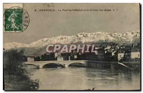 Ansichtskarte AK Grenoble le Pont de l'Hopital et la Chaine des Alpes