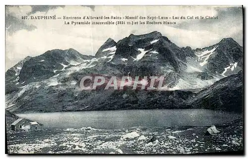 Ansichtskarte AK Dauphine Environs d'Allevard les Bains massif des Sept Laus lac du Col et le Chalet la Pyramide