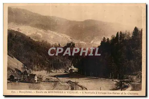 Cartes postales Dauphine Route de Grenoble a Vizille l'Arrivee a Uriage les Bains et le chateau