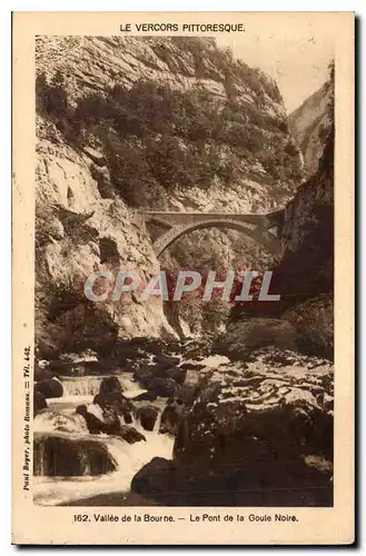 Cartes postales Vallee de la Bourne le pont de la Goule Noire