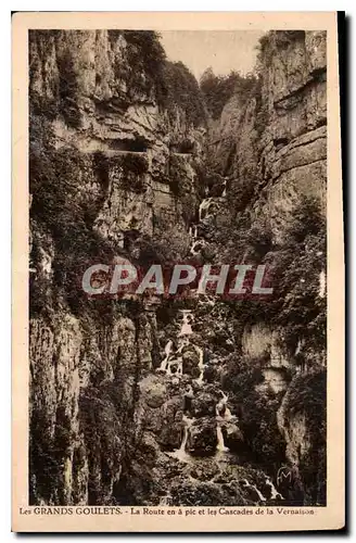 Cartes postales Les Grands Goulets la route en a pic et les Cascades de la Vernaison