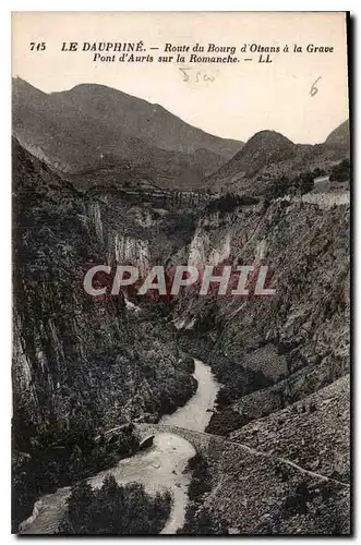 Ansichtskarte AK Le Dauphine Route du Bourg d'Oisans a la Grave pont d'Auris sur la Romanche