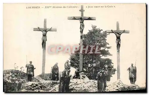 Cartes postales Lourdes XII station du Calvaire Jesus maurt sur la Croix