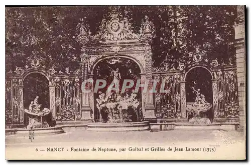 Cartes postales Nancy Fontaine de Neptune par Guibal et Grilles de Jean Lamour 1775