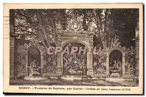 Cartes postales Nancy Fontaine de Neptune Par Guibal Grilles de Jean Lamour 1755