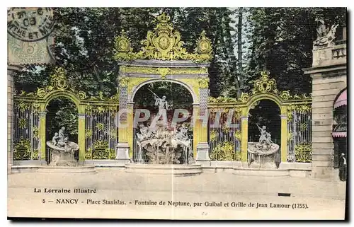 Cartes postales Nancy Place Stanislas Fontaine de Neptune par Guibal et Grille de Jean Lamour 1755