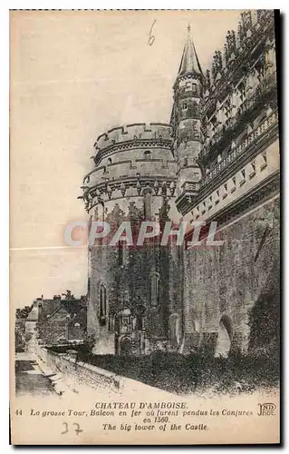 Ansichtskarte AK Chateau d'Amboise la Grosse Tour Balcon en fer ou furent pendus les Conjures en 1560