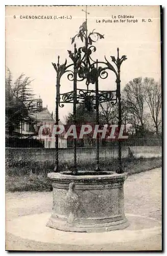 Cartes postales Chenonceaux I et L le Chateau le Puits en fer forge