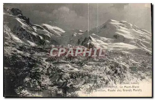 Cartes postales Chamonix le Mont Blanc Jonction Route des Grands Mulets