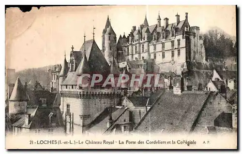 Ansichtskarte AK Loches I et L le Chateau Royal la Porte des Cordeliers et la Collegiale