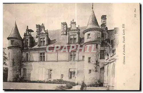 Cartes postales Chateau d'Amboise Facade Louis XII