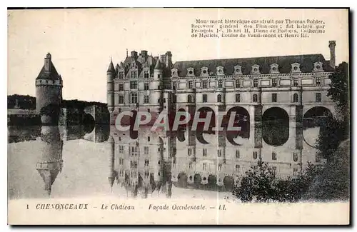 Ansichtskarte AK Chenonceaux le Chateau Facade Occidentale