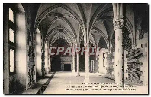 Ansichtskarte AK Amboise I et L le Chateau la Salle des Etats ou furent Juges les Conjuree en 1560 Abd el Kader y