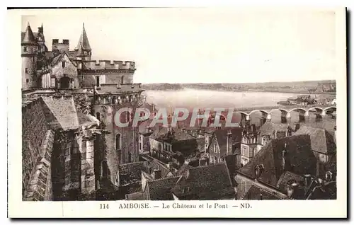 Cartes postales Amboise le Chateau et le Pont